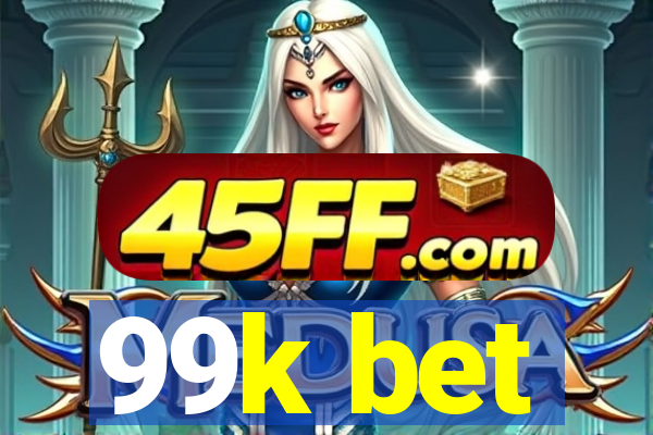 99k bet